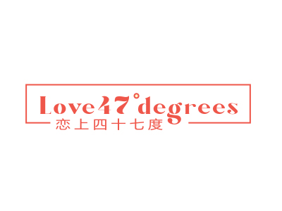 戀上四十七度 LOVE 47° DEGREES