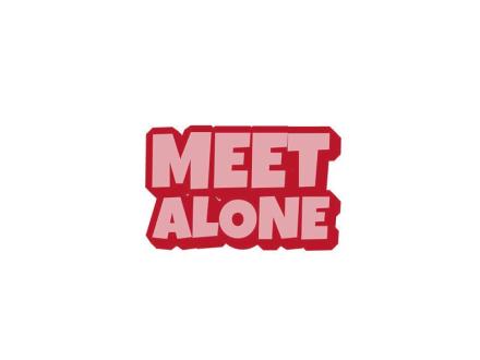 MEET ALONE