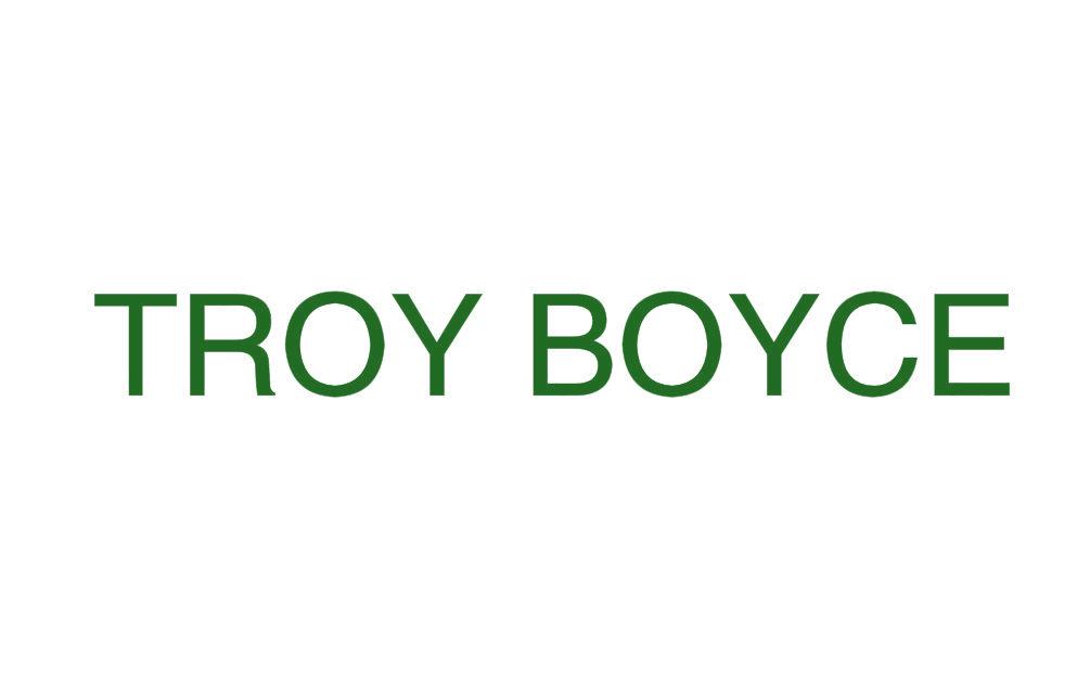 TROY BOYCE