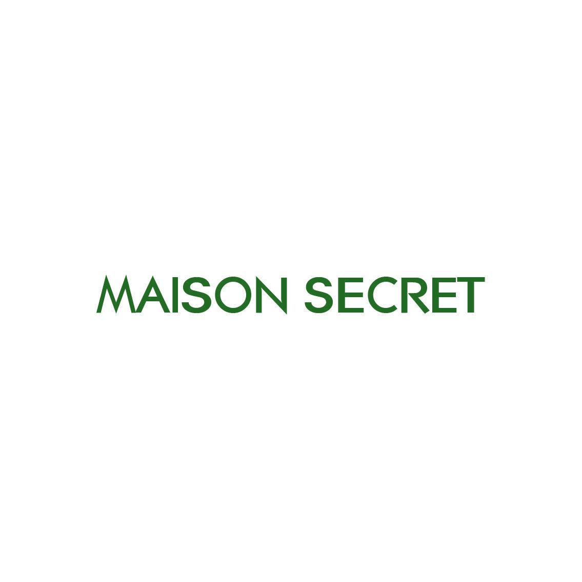 MAISON SECRET