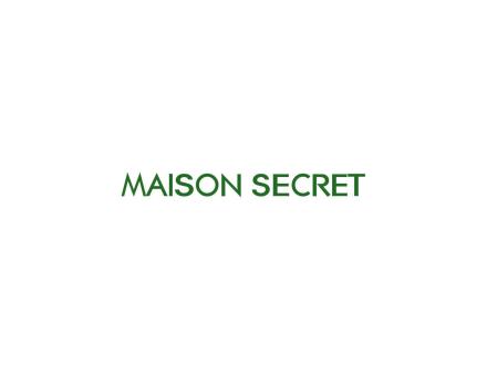 MAISON SECRET