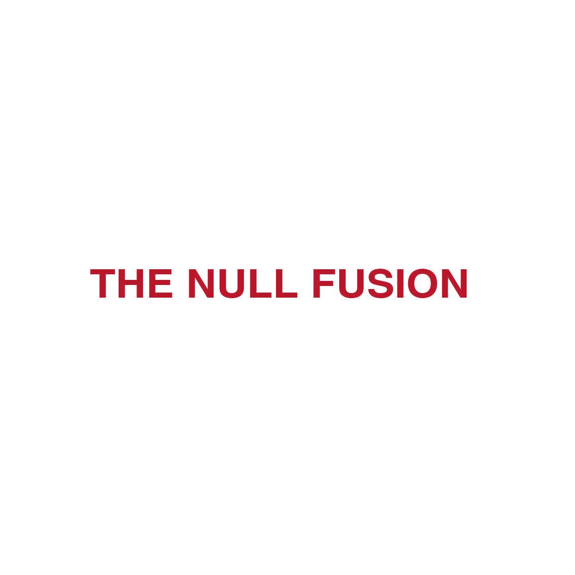 THE NULL FUSION