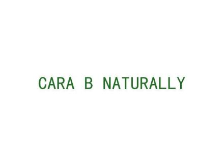CARA B NATURALLY